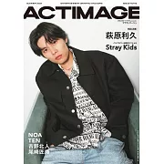 ACTIMAGE影視情報特集 VOL.009：萩原利久