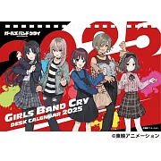 Girls Band Cry 2025年桌上型月曆