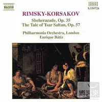 RIMSKY-KORSAKOV: Sheherazade / The Tale of Tsar Saltan