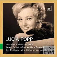 偉大歌唱家現場：露契亞‧波普 / 波普(女高音)、艾許宏、華爾貝格、嘉德利、施密特-波爾克、札諾特利(指揮) 慕尼黑廣播管弦樂團