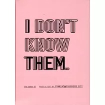 I Don’t Know Them