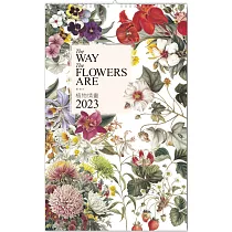 植物情畫：2023黃湘玲植物月曆：The Way the Flowers Are： 2023 Hsiang Ling Huang Botanical Monthly Calendar