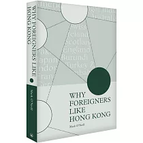 WHY FOREIGNERS LIKE HONG KONG