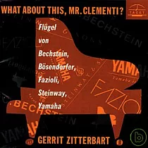 What About This， Mr. Clementi ? / Gerrit Zitterbart， Piano