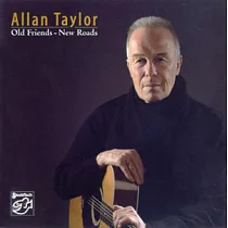 Allan Taylor / Old Friends， New Roads