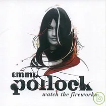 Emma Pollock / Watch The Fireworks