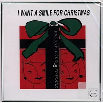 Freddy Cole / I Want A Smile For Christmas