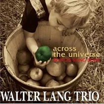 Walter Lang Trio / Across The Universe