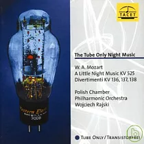 W. A. Mozart.The tube Only Night Music / Polish Chamber Philharmonic Orchestra / Wojciech Rajski， conductor