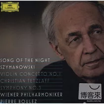 Szymanowski ： Symphony No. 3、Violin Concerto No.1 (2CD) / Pierre Boulez / Christian Tetzlaff