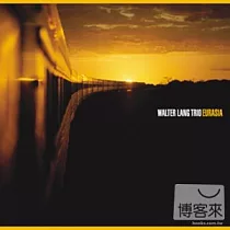 WALTER LANG TRIO─EURASIA