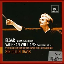 Elgar： Enigma Variations; Vaugham Willams： Symphony No. 6/ Sir Colin Davis， Bavarian Radio Symphony Orchestra