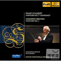 Edition Staatskapelle Dresden Vol. 29─ SCHUBERT： Symphony No. 8， "Unfinished"; BRAHMS： Symphony No. 3 / Sir Colin Davis
