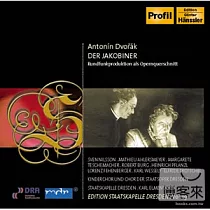 Edition Staatskapelle Dresden Vol. 19─Dvorak： Antonin Dvorak： The Jacobin / Elmendorff