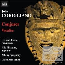 Corigliano： Conjurer， Vocalise / Glennie(Percussion)， Miller(Conductor) Albany Symphony Orchestra