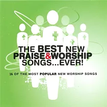 V.A. / The Best New Praise & Worship Songs.Ever