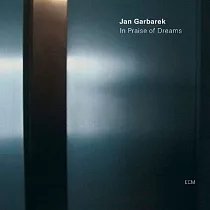 Jan Garbarek： In Praise of Dreams CD