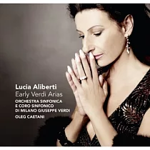 Early Verdi Arias / Lucia Aliberti， Oleg Caetani