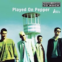 Michael Learns To Rock / Played On Pepper