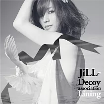 JiLL─Decoy association『Lining』