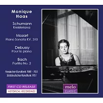 Monique Haas Vol.2 ~ plays Schumann， Mozart， Debussy and Bach
