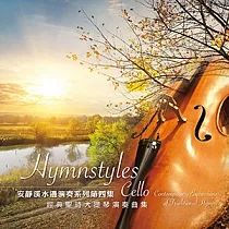 Hymnstyles Cello Contemporary Expressions of Traditional Hymns