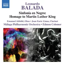 Balada： Sinfonia en Negro ─ Homage to Martin Luther King / Colomer， Malaga Philharmonic