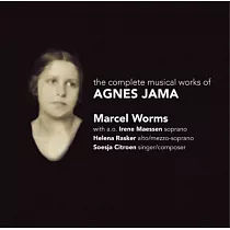 The complete musical works of Agnes Jama / Marcel Worms， Irene Maessen， Helena Rasker