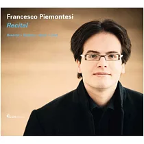 Francesco Piemontesi plays Haendel， Brahms， Bach and Liszt / Francesco Piemontesi