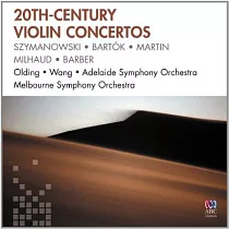 20th Century Violin Concertos / Dene Olding， Xiao─Dong Wang (2CD)