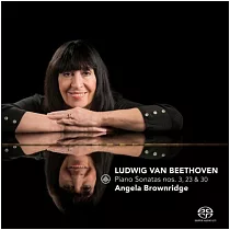 Beethoven piano sonata No.3，23，30 / Angela Brownridge (SACD)