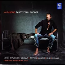 Vagabond~songs by Vaughan Williams， Britten， Quilter， Finzi and Ireland / Teddy Tahu Rhodes