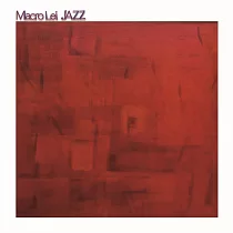 Macro Lei JAZZ 融合爵士樂團 / 同名專輯 (CD)
