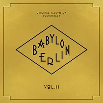 V.A. / Babylon Berlin (Original Television Soundtrack， Vol. Ii)