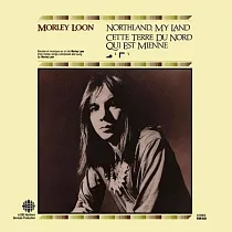Morley Loon / Northland， My Land (CD)