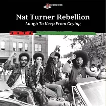 NAT TURNER REBELLION / LAUGH TO KEEP FROM CRYING (LP)