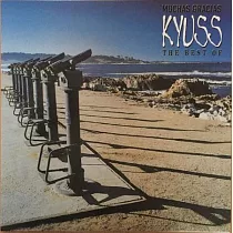 奇厄斯 / MUCHAS GRACIAS： THE BEST OF KYUSS (2LP)