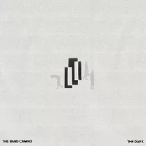 The Band Camino / The Dark