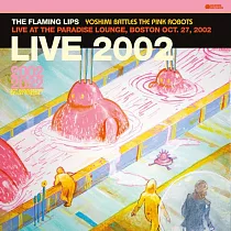 烈火紅唇合唱團 / Live At The Paradise Lounge， Boston (10/27/2002) [Broadcast On Wbos] (LP)