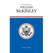 The Presidency of William McKinley