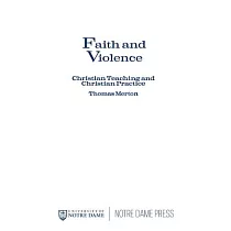 Faith and Violence： Christian Teaching and Christian Practice