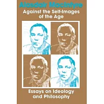 Against the Self─Images of the Age： Essays on Ideology and Philosophy