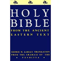 Holy Bible： From Ancient Eastern Text