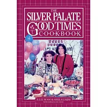 The Silver Palate Good Times Cookbook