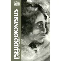 Pseudo Dionysius： The Complete Works