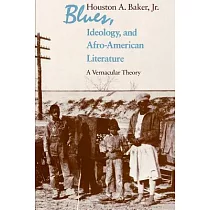 Blues， Ideology， and Afro─American Literature： A Vernacular Theory