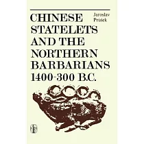 Chinese Statelets and the Northern Barbarians in the Period of 1400300 Bc