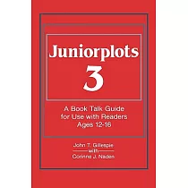 Juniorplots 3： A Book Talk Guide for Use With Readers Ages 12─16