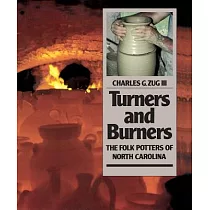 Turners & Burners： The Folk Potters of North Carolina