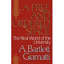 A Free and Ordered Space： The Real World of the University